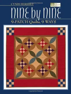 USED-Nine by Nine: 9-patch Quilts, 9 Ways by Cyndi Hershey (Paperback)