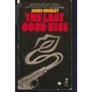 USED-Last Good Kiss by James crumley (Paperback)