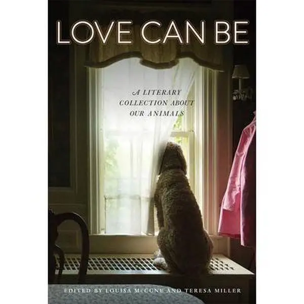 USED Book - Love Can Be: A Literary Collection about Our Animals (Paperback) - english