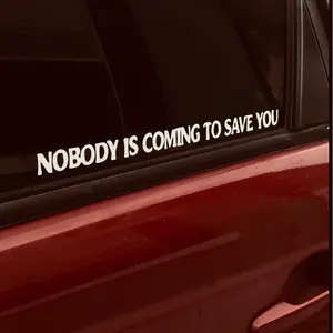 Nobody Is Coming to Save You Motivational Car Decal | Bold Quote Vinyl Sticker | Statement Bumper Sticker for Cars Trucks Laptops Gym | Entrepreneur Mindset Decal | Permanent Vinyl | 11x1"