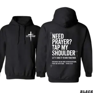 Need Prayer Hoodie - Tap My Shoulder Let’s Pray Christian Faith Sweatshirt, Bible Verse Matthew, Religious Inspirational Fall Winter Outfit Womenswear, Unisex