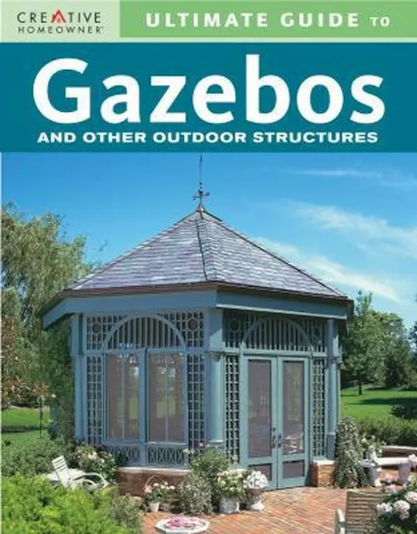 USED Book - Ultimate Guide to Gazebos and Other Outdoor Structures (Creative Homeowner Ultimate Guide To. . .) by Editors of Creative Homeowner (Paperback) - english