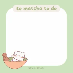 ‘so matcha to do notes’ sticky notes