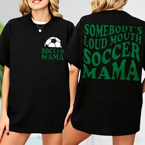 Loud Mouth Soccer Mama T-Shirt Game Day Sports Mom 100% Pure Cotton Tee