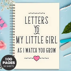 Letter to My Little Girl Spiral Notebook, 1 Count Letter to My Little Girl Notebook, Self-improvement Prompts Journal, Suitable for Gifting to Friends, Family, Loved Ones, Or Yourself