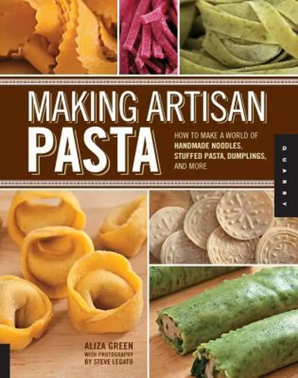 USED Book - Making Artisan Pasta: How to Make a World of Handmade Noodles, Stuffed Pasta, Dumplings, and More by Green, Aliza (Paperback) - english