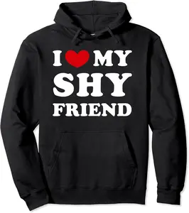 I Love My Shy Friend, I Heart My Shy Friend Pullover Hoodie - 92B0CSWVX4LH