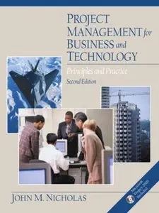 USED-Project Management for Business and Technology: Principles and Practice (2nd Edition) by John M. Nicholas (Hardcover)
