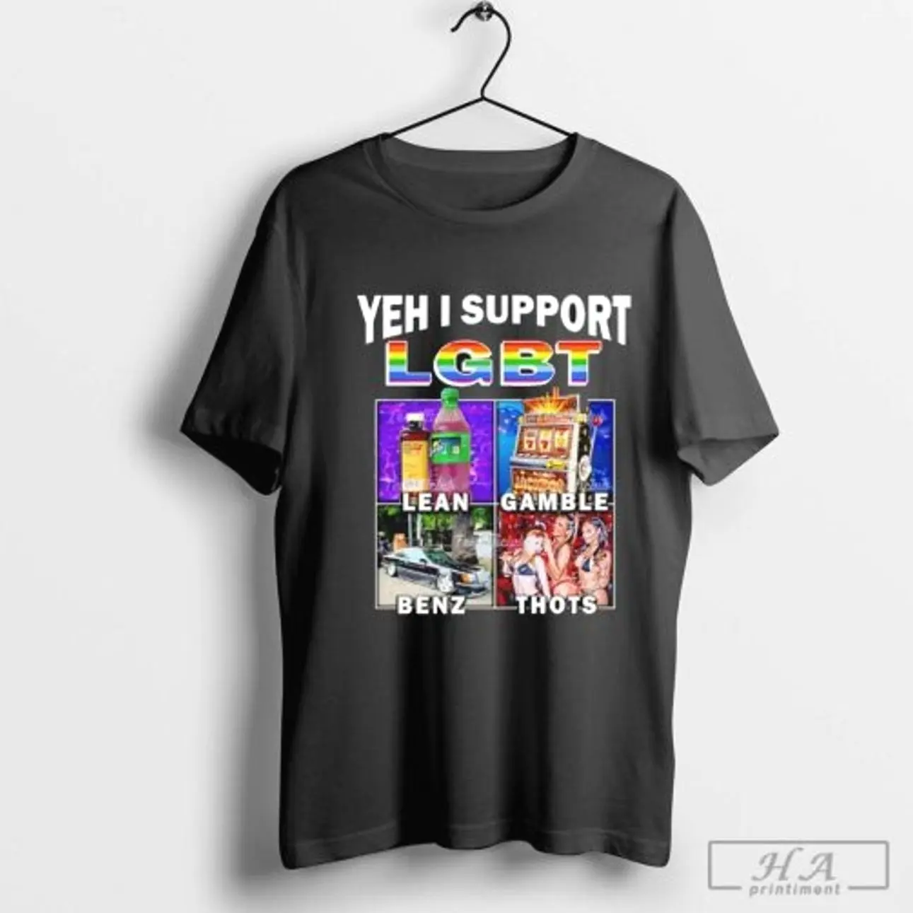 Yehh I Support LGBT Lean Gamble Benz Thots T-shirt 5GX