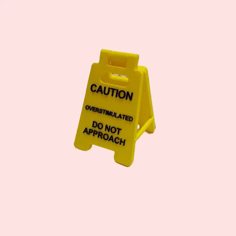 Mini Caution Overstimulated Sign – Funny Desk Warning Sign | Do Not Approach Mini Floor Sign | Office Desk Decor | ADHD Humor Gift