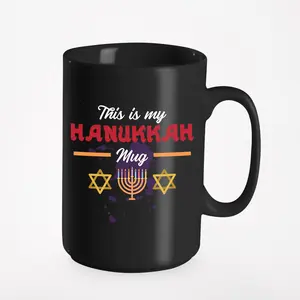 This Is My Hanukkah Mug. Chanukah Menorah And Star Of David Print, Black 15oz Ceramic Mug