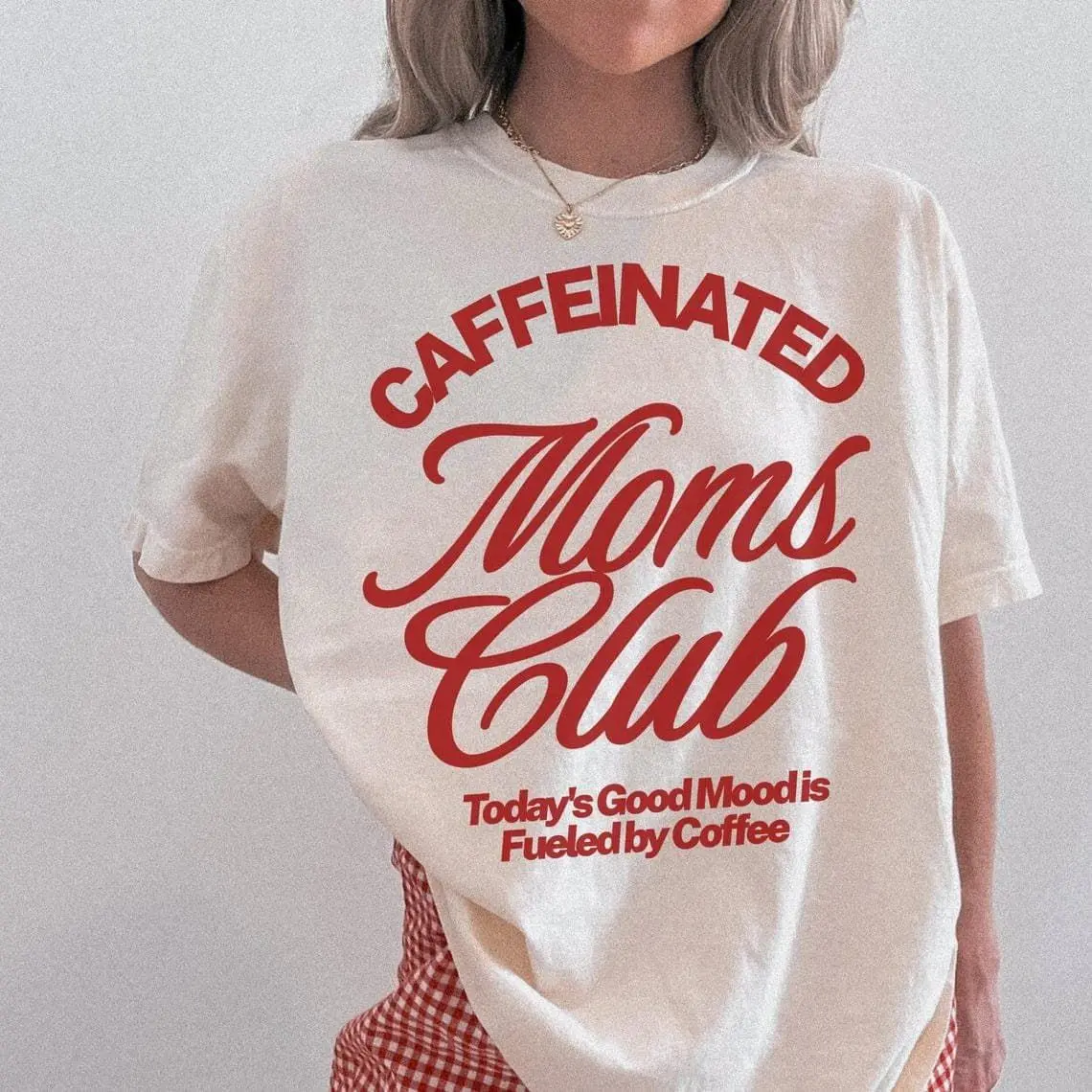 Caffeinated Moms Club Comfort Colors® T-Shirt - Trendy Vintage Mama Aesthetic Tee - Hot Mom Club Graphic Shirt - New Mom Gift Coffee Lover Streetwear