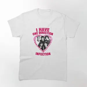 I Have One Direction Infection T-Shirt - Perfect for Dedicated Fans of One Direction with This Fun and Relatable Design