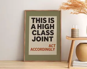 [No Frame] High Class Joint Poster Minimalist Typography Art Funny Office Decor Bold Quote Wall Art Humorous Art Print Modern Office Decor