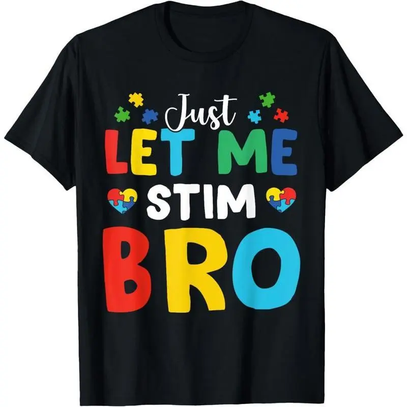 Men's 100% Cotton Short-Sleeve Round Neck Tshirt - Distressed Vintage Color Block Shirt, Funny "Just Let Me Stim Bro" Graphic, Autism Awareness Casual Streetwear Top (Multi-Size)