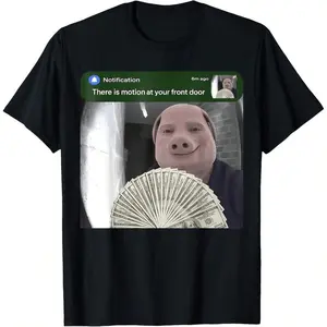 There Is Motion At Your Front Door Funny John Pork Meme T-Shirt