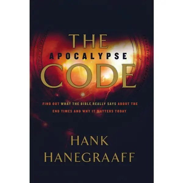The Apocalypse Code: Find Out What the Bible REALLY Says About the End Times... and Why It Matters Today