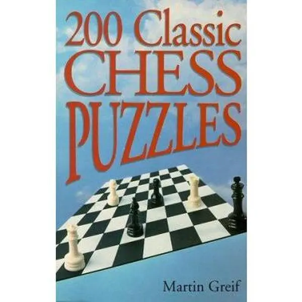 USED Book - 200 Classic Chess Puzzles by Martin Greif (Paperback) - english