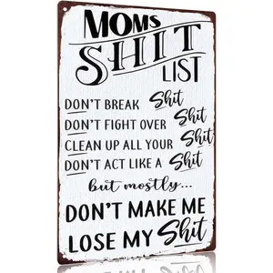 12x8 Inch Aluminum Metal Sign, Funny Mom Wall Decor - "Moms Shit List, Don't Make Me Lose My Shit" Humorous Family Home Sign
