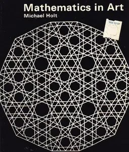 USED-Mathematics in Art by Michael Holt (Paperback)
