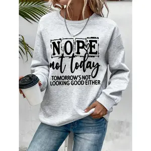 6 Colors Can Choose Women's "Nope Not Today" Inspirational Letters Printed Crew Neck Sweatshirt-Bright Pink Casual Pullover, Spring/Autumn Machine Washable Top, Everyday Wear with Confidence, Loose Design Fashion Statement Clothing
