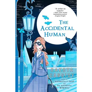 USED-The Accidental Human by Cassidy, Dakota (Paperback)