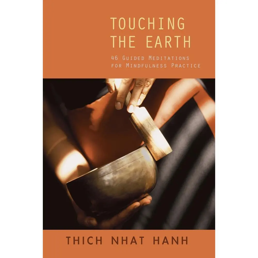 USED Book - Touching the Earth: 46 Guided Meditations for Mindfulness Practice by Nhat Hanh, Thich (Paperback) - english
