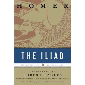 The Iliad: (Penguin Classics Deluxe Edition) -- Homer - Paperback
