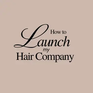 How To Launch A Hair Company