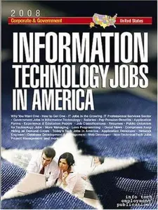 USED-Information Technology Jobs in America: Corporate & Government Career Guide by Info Tech Employment Editors (Paperback)