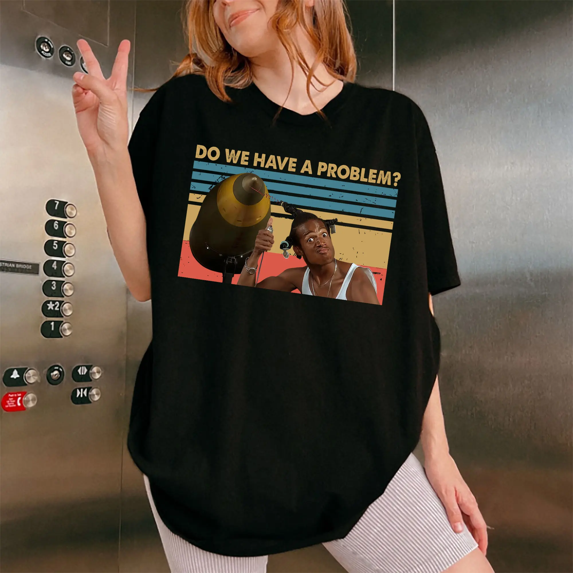 Do We Have A Problem Shirt, Don't Be a Menace to South Central T-Shirt, Old Movie Quote Unisex T Shirt, Sweatshirt, Hoodie