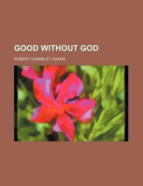 USED Book - Good Without God by Robert Chamblet Adams (Paperback) - english