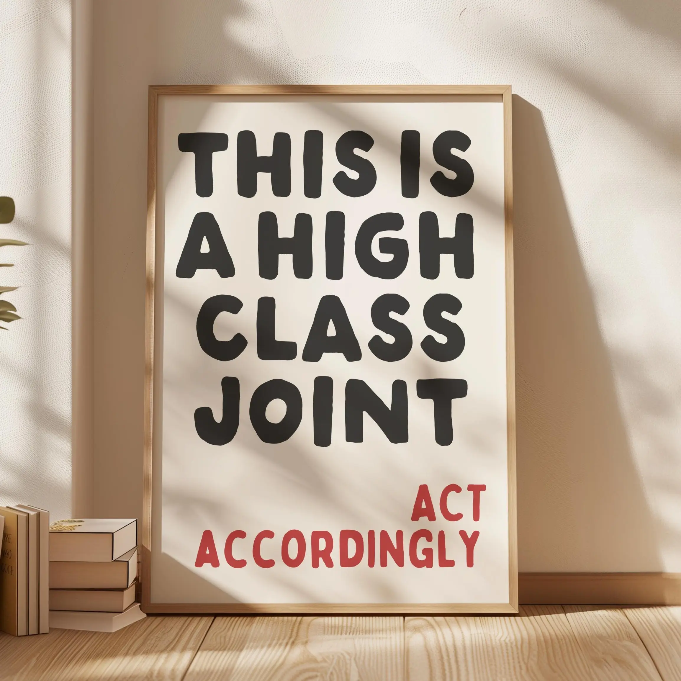 This Is A High Class Joint Print, Home Decor, Funky Wall Art, Corporate Gift, Printable Wall Art, Quirky Wall Art