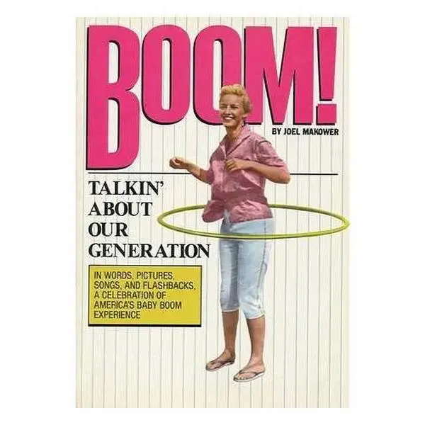 USED-Boom!: Talkin' About Our Generation by Joel Makower (Paperback)