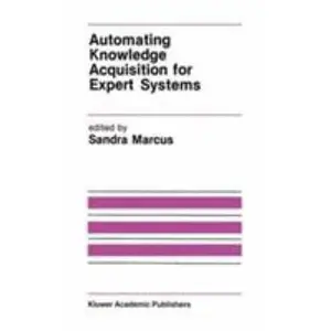USED-Automating Knowledge Acquisition for Expert Systems (The Springer International Series in Engineering and Computer Science) by Marcus, Sandra [Editor] (Hardcover)