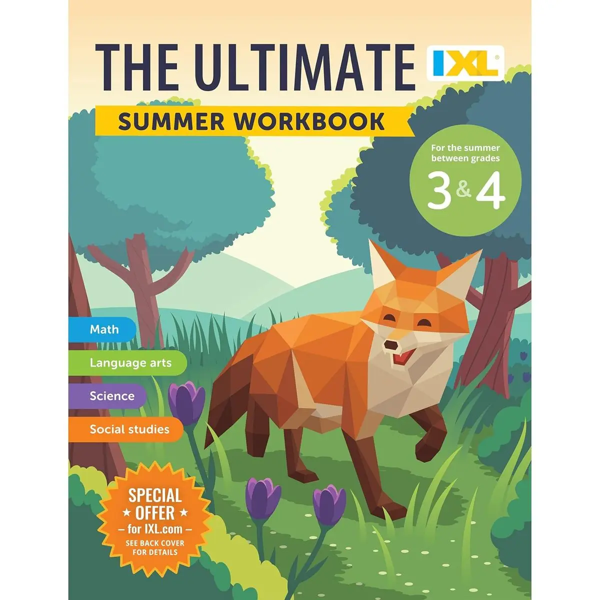 IXL Ultimate Summer 3rd to 4th Grade Workbook, Math, Reading Comprehension, Language Arts, Geography, Science, Social Studies, and Writing Practice for Kids (IXL Ultimate Summer Workbooks) Paperback – April 18, 2025