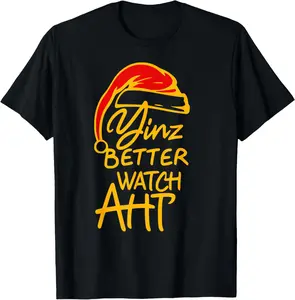 Yinzer Christmas Pittsburgh Santa Yinz Better Watch Aht T-Shirt Pure Cotton Graphic Tees Menswear Top: Gifts for Men & Women