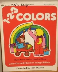 USED-Totline 123 Colors : Color Day Activities for Young Children (1-2-3 Series: Ages 3-6) by Warren, Jean (Paperback)