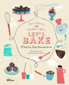 USED-Let's Bake: A Step by Step Introduction by Clara Lidstroem (Hardcover)