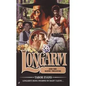 USED-Longarm 342: Longarm and the Bayou Treasure by Tabor Evans (Unknown)