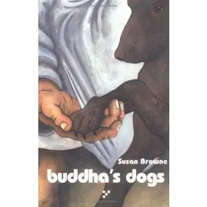 USED-Buddha's Dogs by Browne, Susan (Paperback)