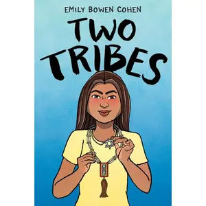 Two Tribes: A Graphic Novel -- Emily Bowen Cohen - Paperback