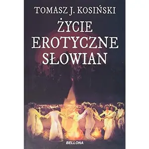 USED-Zycie erotyczne Slowian by Tomasz Kosinski (Paperback)