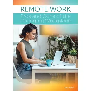 USED-Remote Work: Pros and Cons of the Changing Workplace by Snyder, Gail (Hardcover)