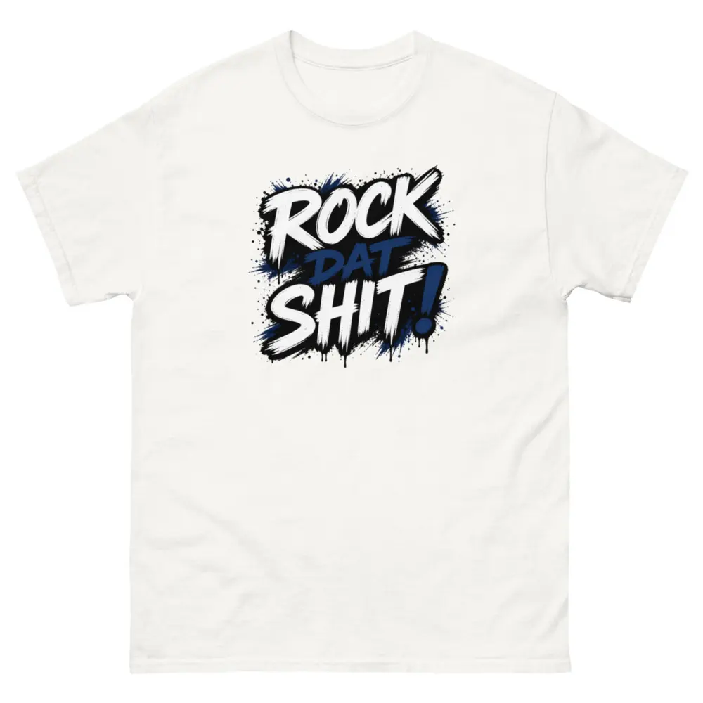 ROCK DAT SHIT! Unisex Tee