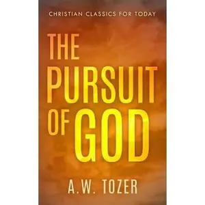 USED-The Pursuit of God: Updated and Annotated (with Chapter Study Questions) by Tozer, A. W. (Paperback)