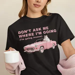 Im going insane Funny Cat Meme Tee Shirt Gift for Woman, Stupid Shirts, Ugly T-shirt, Unhinged Clothes, Cringe Mental Health Tshirt, Gifts