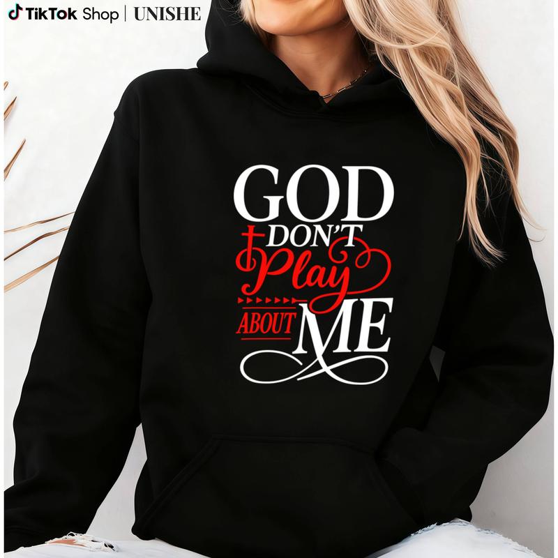 100% God Don’t Play About Me Hoodie – Christian Faith Long Sleeve Top 100% God Don’t Play About Me Hoodie – Christian Faith Long Sleeve Top