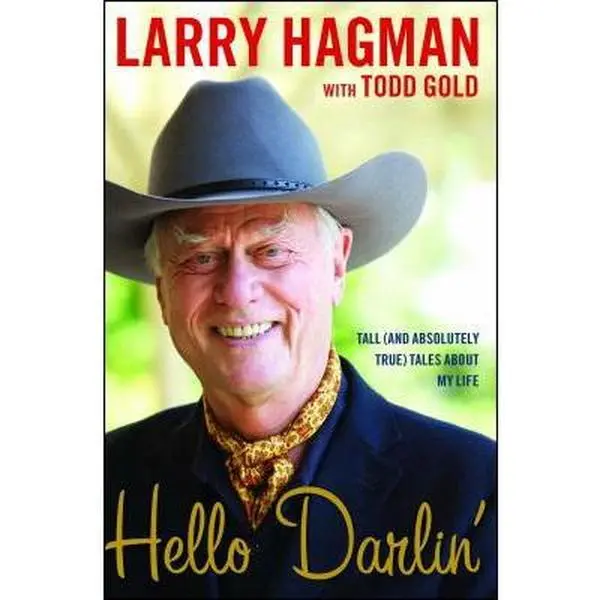 USED-Hello Darlin': Tall (and Absolutely True) Tales about My Life by Hagman, Larry (Paperback)