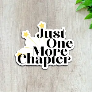 Book Lovers Sticker for Kindle - Just One More Chapter waterproof vinyl
